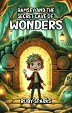 Ramsey and the Secret Cave of Wonders (eBook, ePUB) Ramsey and the Secret Cave of Wonders (eBook, ePUB)