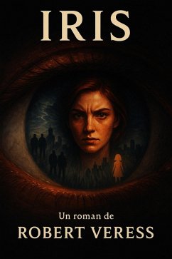 Iris (eBook, ePUB) - Veress, Robert