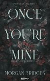 Once You're Mine (eBook, ePUB) Once You're Mine (eBook, ePUB)