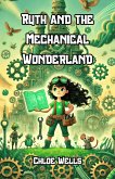 Ruth and the Mechanical Wonderland (eBook, ePUB)