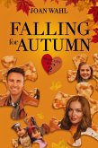 Falling For Autumn (eBook, ePUB) Falling For Autumn (eBook, ePUB)