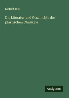 Die Literatur und Geschichte der plastischen Chirurgie Cover Die Literatur und Geschichte der plastischen Chirurgie