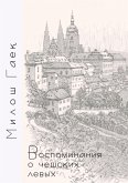 Vospominanija o cheshskih levyh Vospominanija o cheshskih levyh