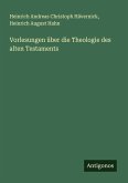 Vorlesungen über die Theologie des alten Testaments Vorlesungen über die Theologie des alten Testaments