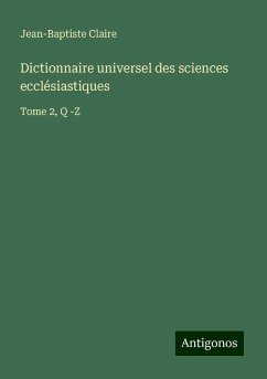 Cover Dictionnaire universel des sciences ecclésiastiques