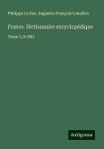 France. Dictionnaire encyclopédique France. Dictionnaire encyclopédique