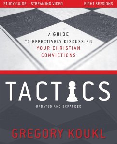 Tactics Study Guide Plus Streaming Video, Updated and Expanded - Koukl, Gregory Tactics Study Guide Plus Streaming Video, Updated and Expanded - Koukl, Gregory