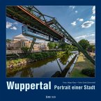 Wuppertal Portrait einer Stadt Wuppertal Portrait einer Stadt