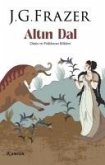 Altin Dal - Dinin ve Folklorun Kökleri Altin Dal - Dinin ve Folklorun Kökleri