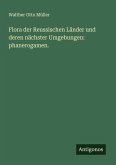 Flora der Reussischen Länder und deren nächster Umgebungen: phanerogamen.