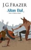 Altindal 2 - Dinin ve Folklorun Kökleri Altindal 2 - Dinin ve Folklorun Kökleri