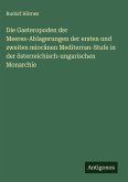 Die Gasteropoden der Meeres-Ablagerungen der ersten und zweiten miocänen Mediterran-Stufe in der österreichisch-ungarischen Monarchie