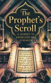 The Prophet's Scroll (Young Adult Fiction: Religious - Muslim, #2) (eBook, ePUB) The Prophet's Scroll (Young Adult Fiction: Religious - Muslim, #2) (eBook, ePUB)