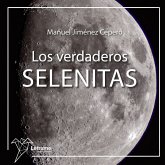 Los verdaderos selenitas (MP3-Download) Los verdaderos selenitas (MP3-Download)