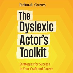 The Dyslexic Actor's Toolkit (audiobook) (MP3-Download) - Groves, Deborah