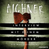 Interview mit einem Mörder (MP3-Download) Interview mit einem Mörder (MP3-Download)