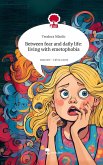 Between fear and daily life: living with emetophobia. Life is a Story - story.one Between fear and daily life: living with emetophobia. Life is a Story - story.one