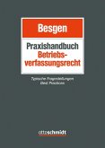 Praxishandbuch Betriebsverfassungsrecht Praxishandbuch Betriebsverfassungsrecht