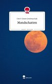 Mondschatten. Life is a Story - story.one Mondschatten. Life is a Story - story.one