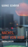 Nachts, weit von hier Nachts, weit von hier