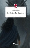 Die Träne des Drachen. Life is a Story - story.one Die Träne des Drachen. Life is a Story - story.one
