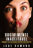 Socialmente Inaceitável Socialmente Inaceitável