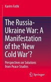 The Russia-Ukraine War: A Manifestation of the 'New Cold War'?