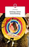 Heilung: Deine Entscheidung. Life is a Story - story.one Heilung: Deine Entscheidung. Life is a Story - story.one