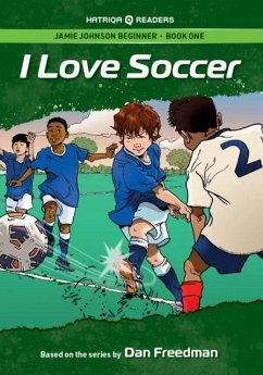 Jamie Johnson: I Love Soccer (HATRIQA Graded Readers) - Freedman, Dan