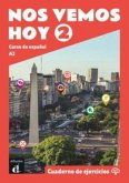 Nos vemos hoy 2 - Cuaderno de ejercicios + audio MP3. A2 Nos vemos hoy 2 - Cuaderno de ejercicios + audio MP3. A2