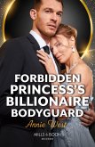 Forbidden Princess's Billionaire Bodyguard (eBook, ePUB) Forbidden Princess's Billionaire Bodyguard (eBook, ePUB)