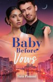 Baby Before Vows (eBook, ePUB) Baby Before Vows (eBook, ePUB)