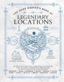 The Game Master's Book of Legendary Locations (eBook, ePUB)