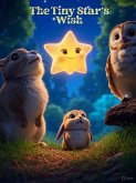 The Tiny Star's Wish (eBook, ePUB) The Tiny Star's Wish (eBook, ePUB)