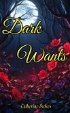 Dark Wants (eBook, ePUB)