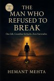 The Man Who Refused To Break (eBook, ePUB) The Man Who Refused To Break (eBook, ePUB)