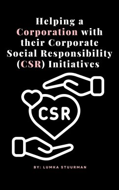Cover Helping a corporation with their Corporate Social Responsibility (CSR) initiatives (eBook, ePUB)