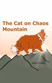 The Cat on Chaos Mountain (eBook, ePUB) The Cat on Chaos Mountain (eBook, ePUB)