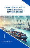Le Metier du Tally Man a Bord du Navire Cargo (eBook, ePUB)