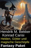 Helden, Götter und magische Geschöpfe: Fantasy Paket (eBook, ePUB)