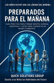 Preparados para el Mañana: Enseña a los Niños las Habilidades del Futuro (eBook, ePUB) Preparados para el Mañana: Enseña a los Niños las Habilidades del Futuro (eBook, ePUB)