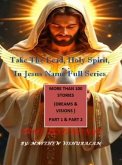 Take the Lead, Holy Spirit, In Jesus Name Full Series (Part 1 & Part 2) (eBook, ePUB)