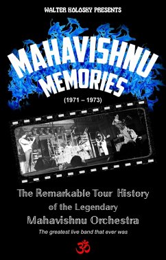 Cover Mahavishnu Memories : The Remarkable Tour History of the Legendary Mahavishnu Orchestra (eBook, ePUB)