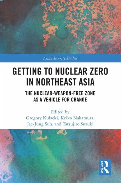 Getting to Nuclear Zero in Northeast Asia (eBook, PDF)