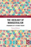 The Ideology of Managerialism (eBook, ePUB) The Ideology of Managerialism (eBook, ePUB)
