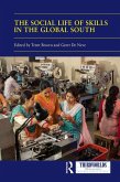 The Social Life of Skills in the Global South (eBook, ePUB)