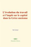 L'évolution du travail et l'impôt sur le capital dans la Grèce ancienne (eBook, ePUB)