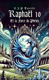 Raphaël 10 et la force du Phénix (eBook, ePUB)