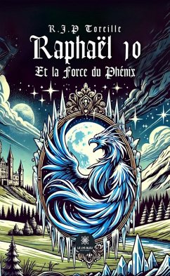 Cover Raphaël 10 et la force du Phénix (eBook, ePUB)
