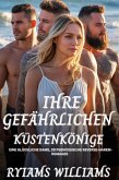 Ihre gefährlichen Küstenkönige (eBook, ePUB) Ihre gefährlichen Küstenkönige (eBook, ePUB)